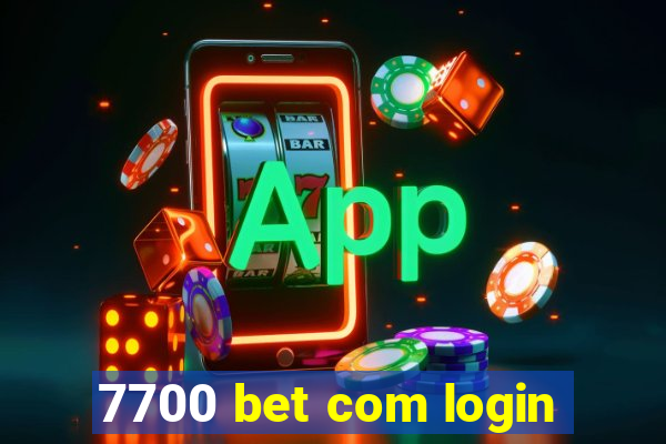 7700 bet com login